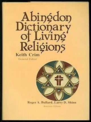 Item #6930 Abingdon Dictionary of Living Religions. Keith Crim