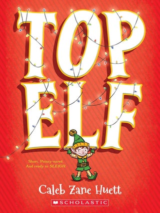 Item #6938 Top Elf. Caleb Zane Huett