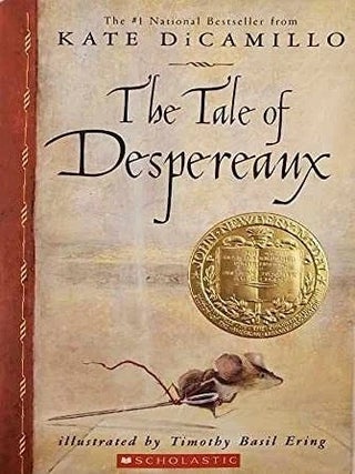 Item #6947 The Tale of Despereaux Being the Story of a Mouse, a Princess, Some Soup and a Spool...