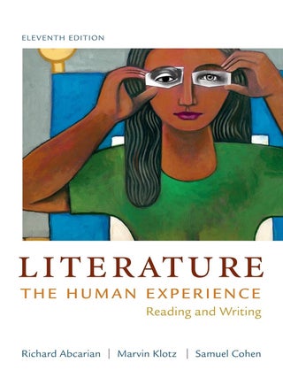 Item #6979 Literature: The Human Experience Reading and Writing. Richard Abcarian, Marvin Klotz,...