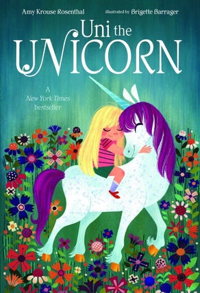 Item #6981 Uni the Unicorn. Amy Krouse Rosenthal