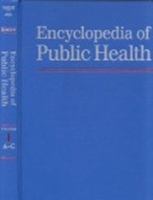 Item #7020 Encyclopedia of Public Health - Four Volume Set. Lester Breslow.