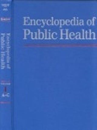 Item #7020 Encyclopedia of Public Health - Four Volume Set. Lester Breslow