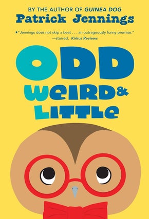 Item #7058 Odd, Weird & Little. Patrick Jennings
