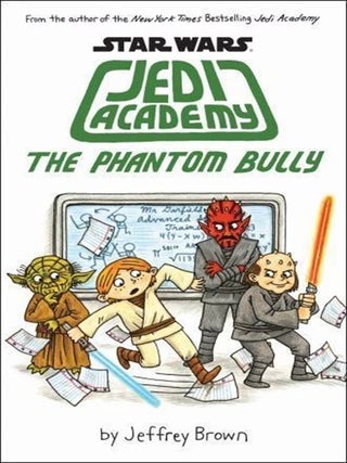 Item #7083 Star Wars Jedi Academy: The Phantom Bully. Jeffrey Brown