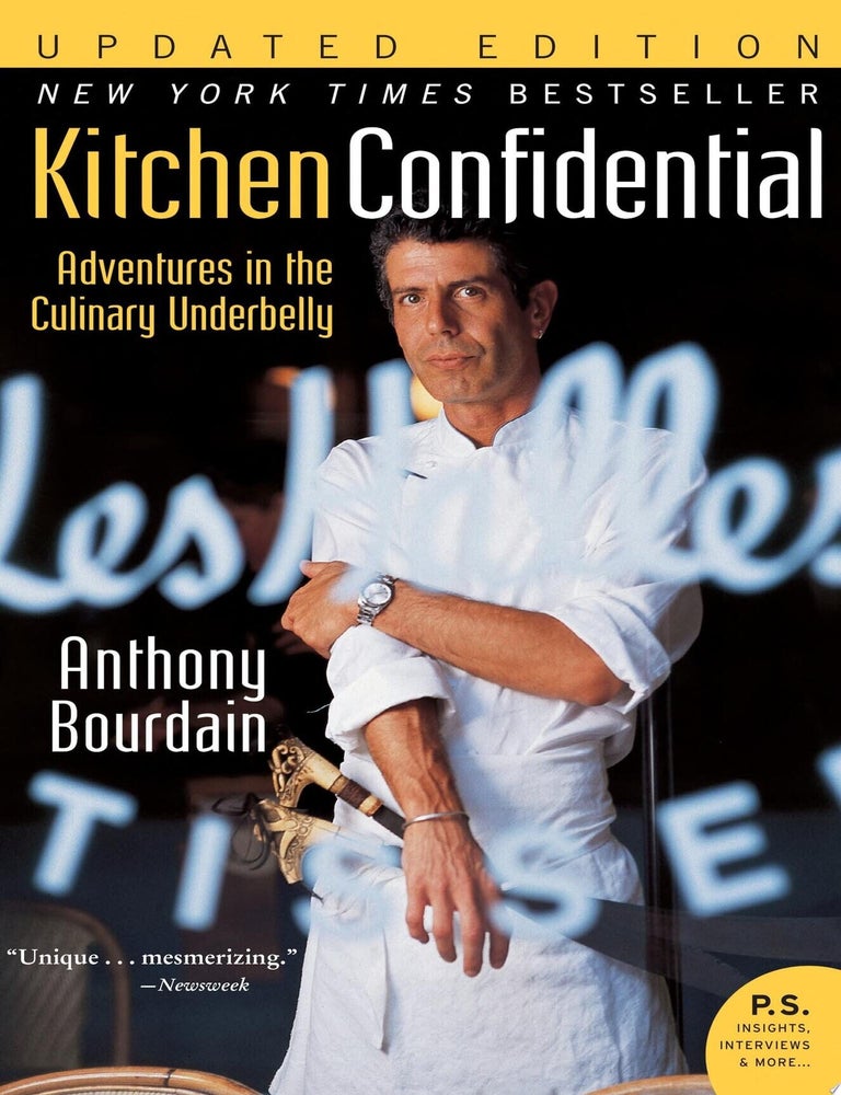 Item #71 Kitchen Confidential Updated Edition: Adventures in the Culinary Underbelly. Anthony Bourdain.