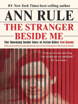 Item #711 The Stranger Beside Me. Ann Rule