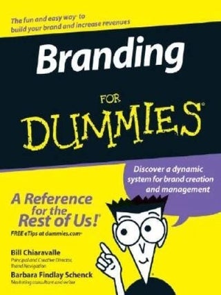 Item #7117 Branding For Dummies. Bill Chiaravalle, Barbara Findlay Schenck