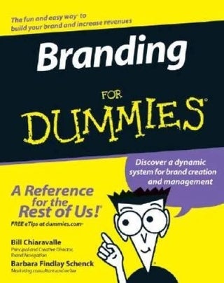 Item #7117 Branding For Dummies. Bill Chiaravalle, Barbara Findlay Schenck