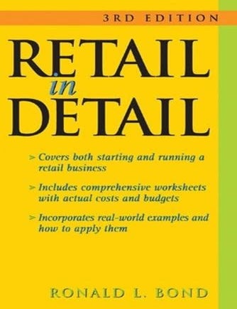 Item #7141 Retail in Detail, 3rd Edition. Ronald Bond.