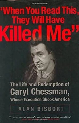 Item #716 "When You Read This, They Will Have Killed Me" The Life and Redemption of...