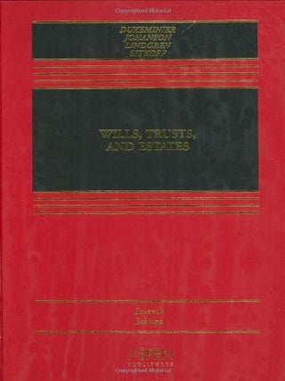 Wills, Trusts, and Estates, Seventh Edition