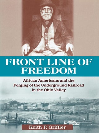 Front Line of Freedom: African Americans and the Forging of