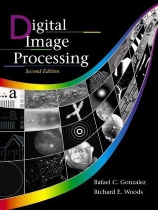 Item #7273 Digital Image Processing (2nd Edition). Rafael C. Gonzalez