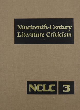 Item #7317 Nineteenth-Century Literature Criticism, Volume 3. Laurie L. Harris