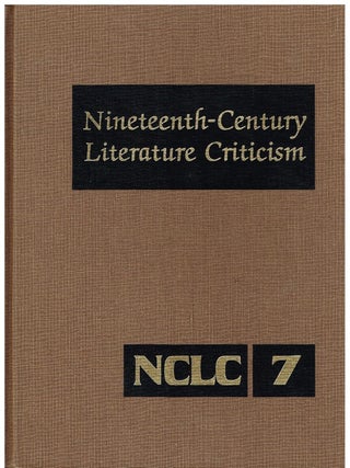Item #7322 Nineteenth century literature criticism : excerpts from criticism of the works of...