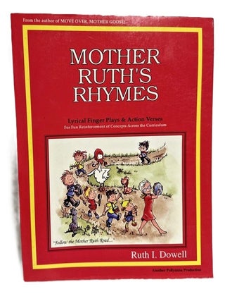 Item #7330 Mother Ruth's Rhymes: Lyrical Finger Plays & Action Verses for Fun...