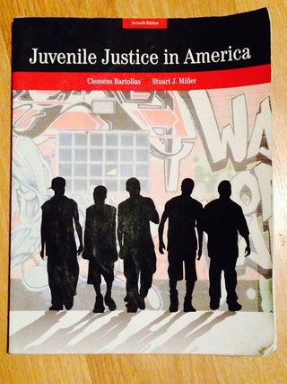 Item #7333 Juvenile Justice in America. Clemens Bartollas, Stuart Miller