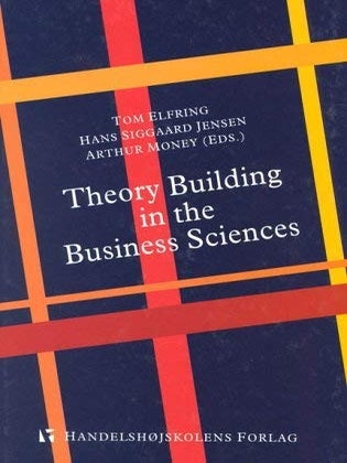 Item #7365 Theory-building in the Business Sciences Papers from the Second EDAMBA Summer School....
