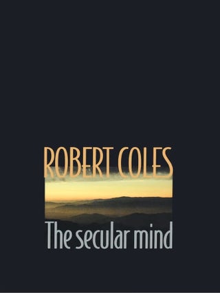 Item #7389 The Secular Mind. Robert Coles