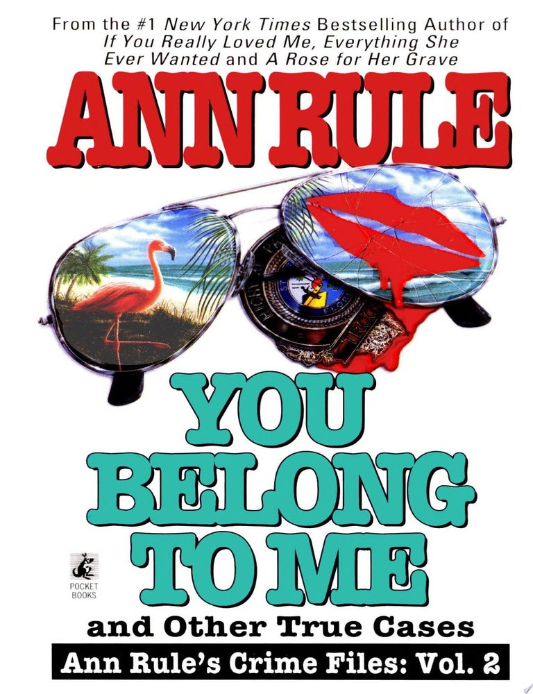Item #750 You Belong to Me and Other True Crime Cases. Ann Rule.
