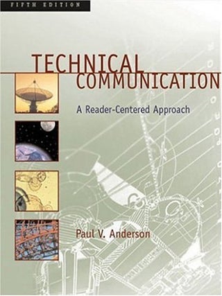 Item #7552 Technical Communication A Reader-Centered Approach (with MLA Updates). Paul V. Anderson