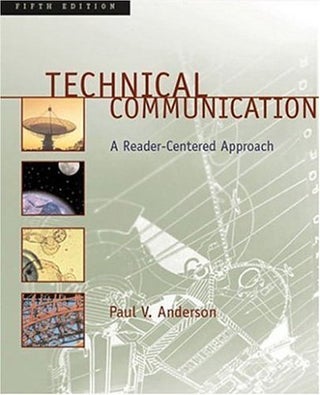 Item #7552 Technical Communication A Reader-Centered Approach (with MLA Updates). Paul V. Anderson