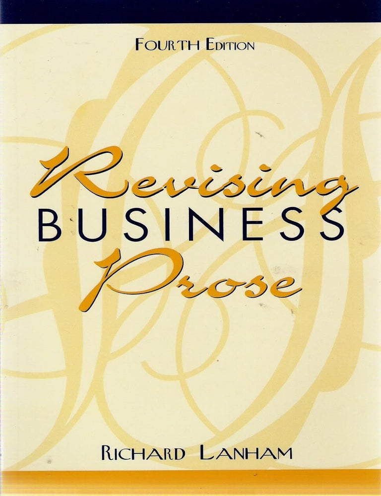 Item #7576 Revising Business Prose (4th Edition). Richard Lanham.