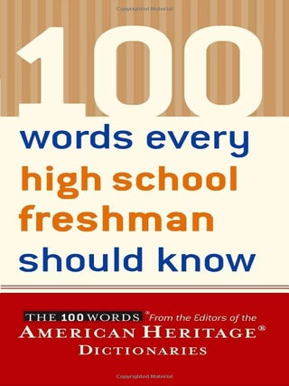 Item #7578 100 Words Every High School Freshman Should Know. American Heritage Publishing Company