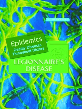 Legionnaire's Disease (Epidemics) &ndash; Library Binding