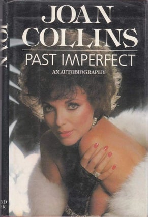 Item #7628 Past Imperfect: An Autobiography. Joan Collins