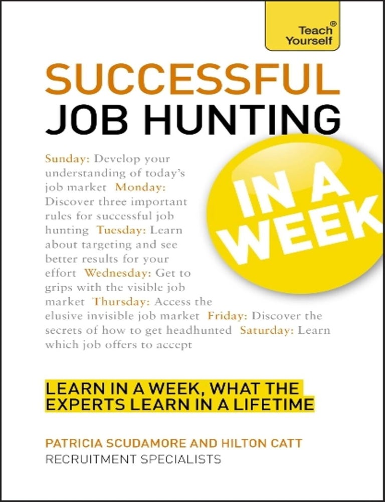 Item #8088 Successful Job Hunting in a Week (Teach Yourself). Hilton Catt, Patricia Scudamore.