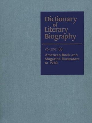 DLB 188: American Book and Magazine Illustrators to 1920 (Dictionary of Literary Biography, Steven Escar Smith, Catherine A.