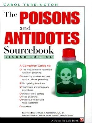 Item #842 The Poisons and Antidotes Sourcebook. Carol Turkington
