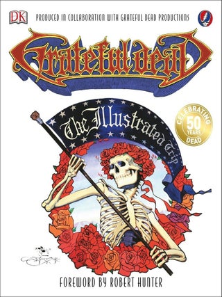 Item #847 Grateful Dead The Illustrated Trip. Blair Jackson, Maurice Waite