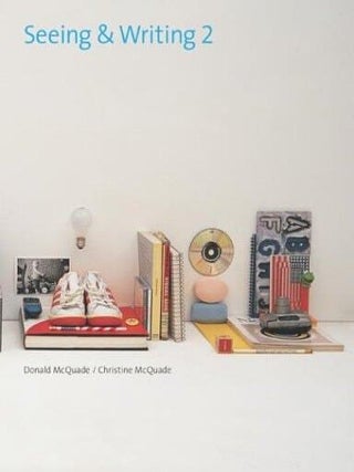 Item #866 Seeing & Writing 2. Donald McQuade, Christine McQuade