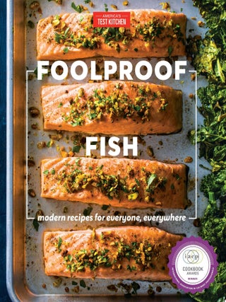 Item #88 Foolproof Fish Modern Recipes for Everyone, Everywhere. America's Test Kitchen