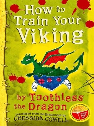 Item #974 How to Train Your Viking by Toothless. CRESSIDA COWELL